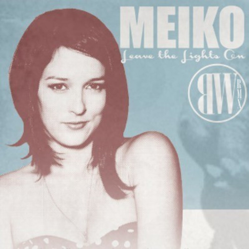 Meiko - Leave the Lights On (Bronze Whale Remix)
