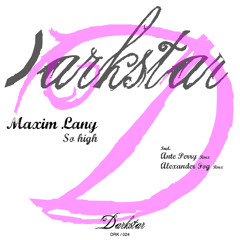 Maxim Lany - You Got Me So High (Ante Perry Got The Look Remix)