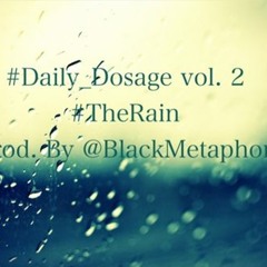 #TheRain {Prod. by @BlackMetaphor}