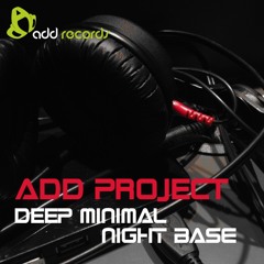 ADD Project - Deep Minimal Nite Base(Progressive Mix)