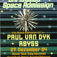 Paul van Dyk vs DJ Abyss - Christmas Space Admission - 27-12-1994 Frankfurt