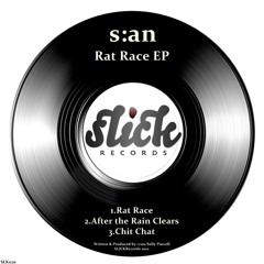 s:an - Rat Race EP (SLiCK Records 10 JUNE 2012)