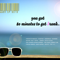 DJ Cassie - The Summer of 2012 (You got 80 minutes to get drunk..)