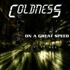 Coldness - Existence - On A Great Speed (Single)
