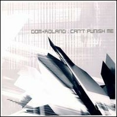 Dom & Roland - Punish Me ( Dials Edit ) 2011