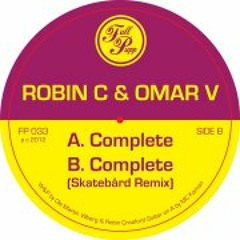 Robin C & Omar V - (Complete Skatebård rmx) - Full Pupp 12"