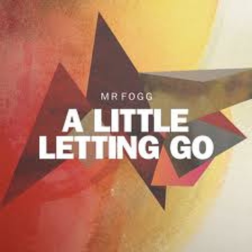 Mr.Fogg - A Little Letting Go (Maribou State Remix)