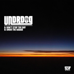 Undrdog - Don't Stop the Day