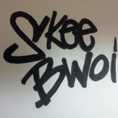 IMA SKEE BWOI (unmixed) (#SKEEBWOIORNUTTIN Mixtape sneek preview)