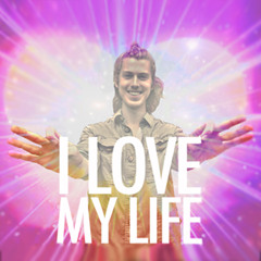 I Love My Life