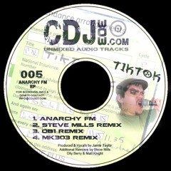 CDJ303 EP 005 - Tik Tok - Anarchy FM (Steve Mills Remix)