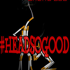 Bread Dub - #HeadSoGood [Prod. By Harry Fraud]