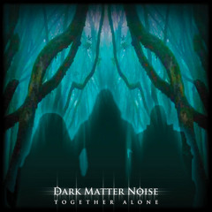 Stream Dark Matter Noise music | Listen to songs, albums, playlists for  free on SoundCloud