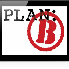 plan b