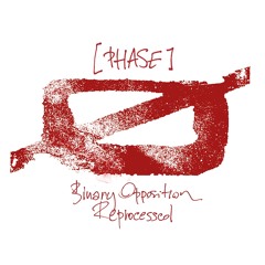 Phase - Binary Opposition (Planetary Assault Systems Process)
