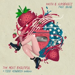 The Most Beautiful (Todd Edwards dub)