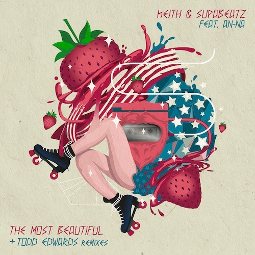 The Most Beautiful (Todd Edwards dub)