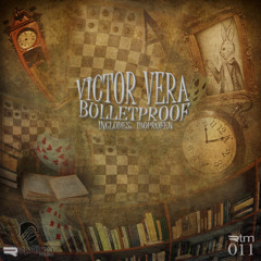 Victor Vera - Bulletproof (Original Mix) RTM011