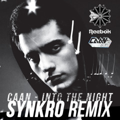 CAAN - INTO THE NIGHT (Synkro Remix)