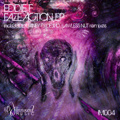IM004 - Eddie F - FAZE ACTION EP - incl. GgDex & Aney F. Remixes | Innocent Music