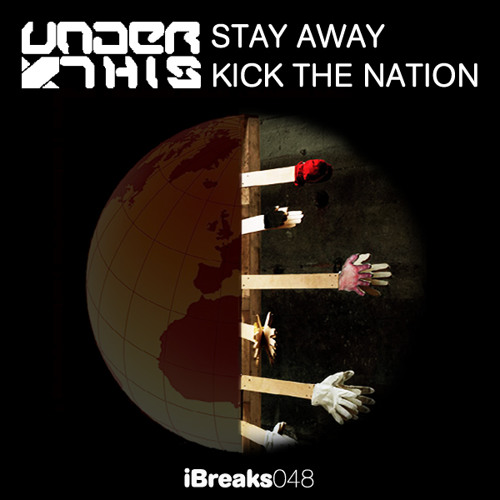 Under This - Stay Away [iBreaks Records] - OUT NOW!!!