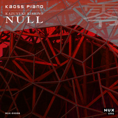 KK NULL / Kaoss Piano 01