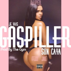 Raiper - Je Vais Gaspiller Son Caya x JOE [Prod By The Gym] #OMG
