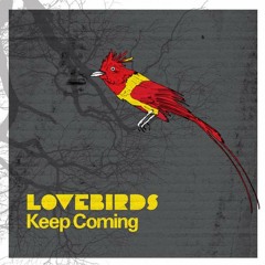 Lovebirds - Keep Coming (Axel Boman Mix 1) - Freerange Records
