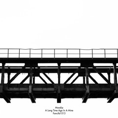 Mooslip - A Long Time Ago In A Mine (Original Mix) -Preview-