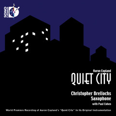 QUIET CITY: 01 Aaron Copland, Quiet City