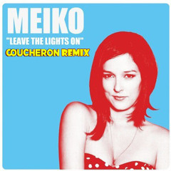 Meiko - Leave the Lights On (Coucheron Remix)
