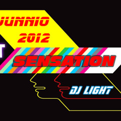 Set - Sensation Junio 2012 (Dj LiGht-MIx)