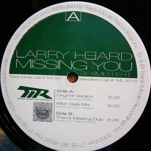Stream Larry Heard - Missing You (Theo's Missing Dub) 2000 by