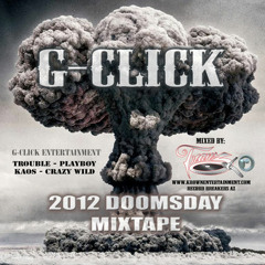 G-Click 2012 Doomsday Mixtape