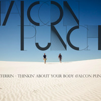 Bobby McFerrin - Thinkin' About Your Body (Falcon Punch Remix)