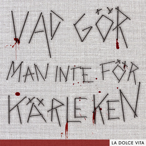 La Dolce Vita - Vad Gör Man Inte För Kärleken (PAGE Cover) by The ...