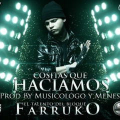 Farruko - Cosita que haciamos (Dembow Remix snaHMix)