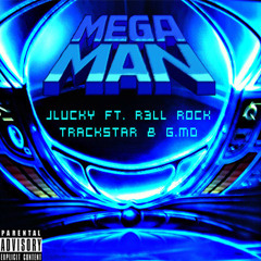 Mega Man (BeatMurkaz Cypher) - R3LL R0CK Feat. TrackStar, G-Mo & JLucky