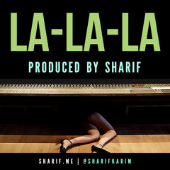 Sharif - La La La
