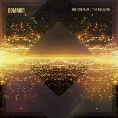 Common - The Believer (Featuring John Legend)