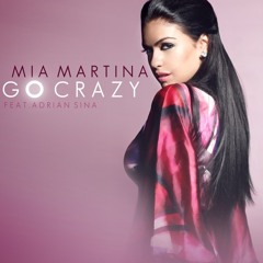 Mia Martina - Go Crazy