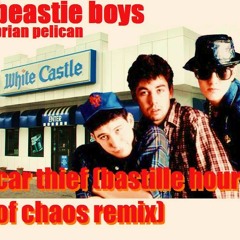 Car Thief (Bastille Hour of Chaos Remix) - Beastie Boys