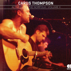 Carus Thompson - When I Think Of You - Acoustic At The Norfolk Vol 2