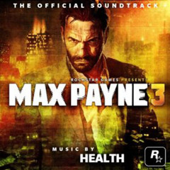 Health-Tears (Max Payne 3 Sound Track)