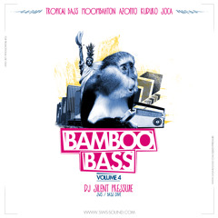 Bamboo Bass Vol.4 (Tropical Bass Moombahton Azonto Kuduro Soca)