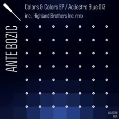 Ante Bozic - Colors & Colors (Highland Brothers Inc. Redub)