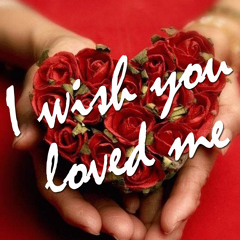 I wish you loved me (Reklezz)