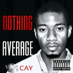 1989CAY - Nothing Average(produced by pk@c.o.u.s.i.n.s) demo