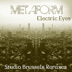 Metaform - Electric Eyes (Studio Brussels Midnight Remix)