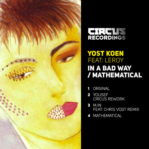 YOST KOEN - IN A BAD WAY - CIRCUS RECORDINGS (4 track preview)
